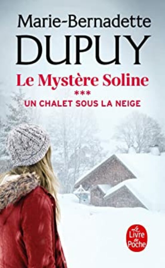 Le Mystère Soline. Vol. 3. Un Chalet Sous la Neige