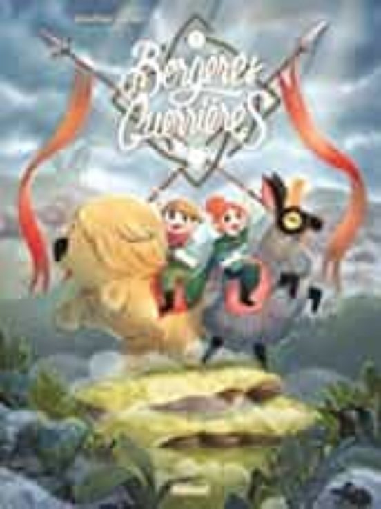 Bergères Guerrières Volume 1 la Relève