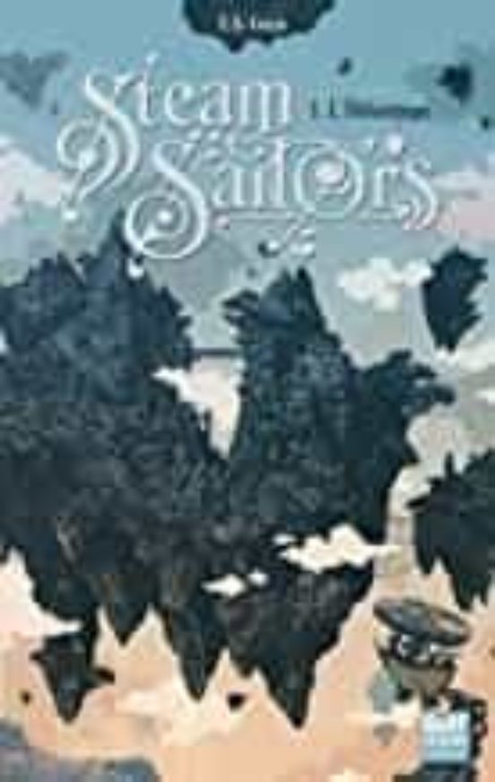 Steam Sailors . Volume 1 L Héliotrope