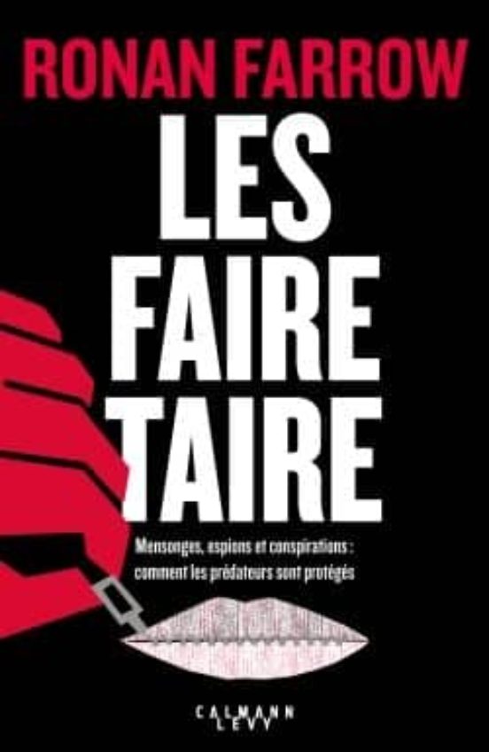Les Faire Taire : Mensonges Espions Et Conspirations : Comment Les Pré