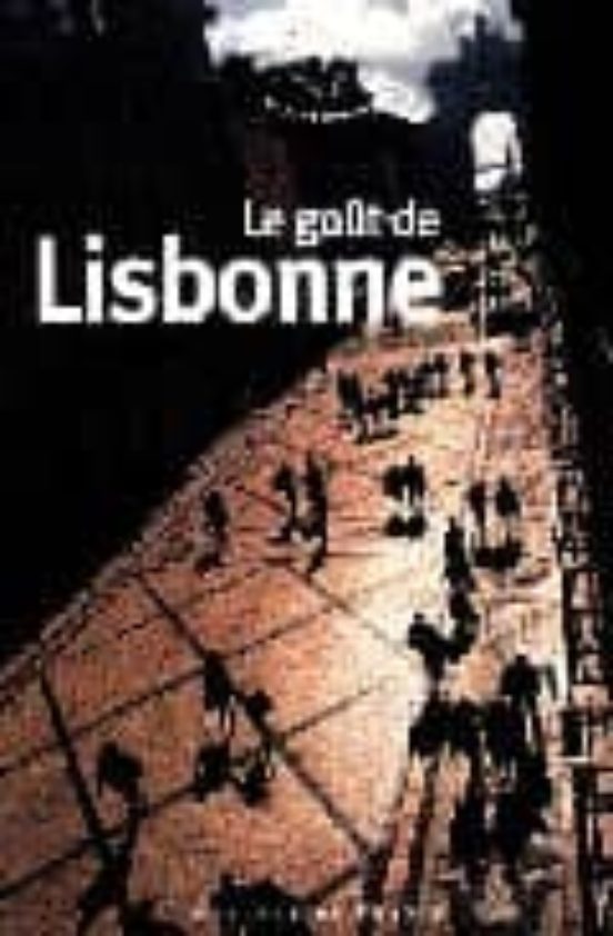 Le Gout De Lisbonne