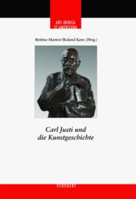 Carl Justi Und Die Kunstgeschichte