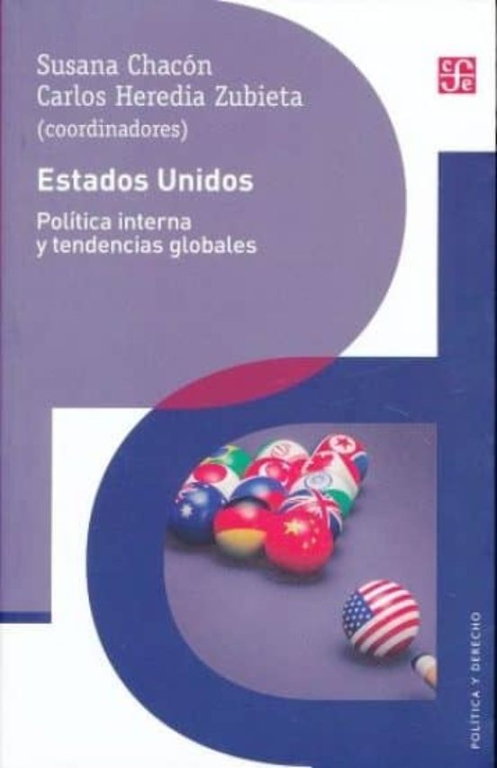 Estados Unidos: Politica Interna Y Tendencias Globales