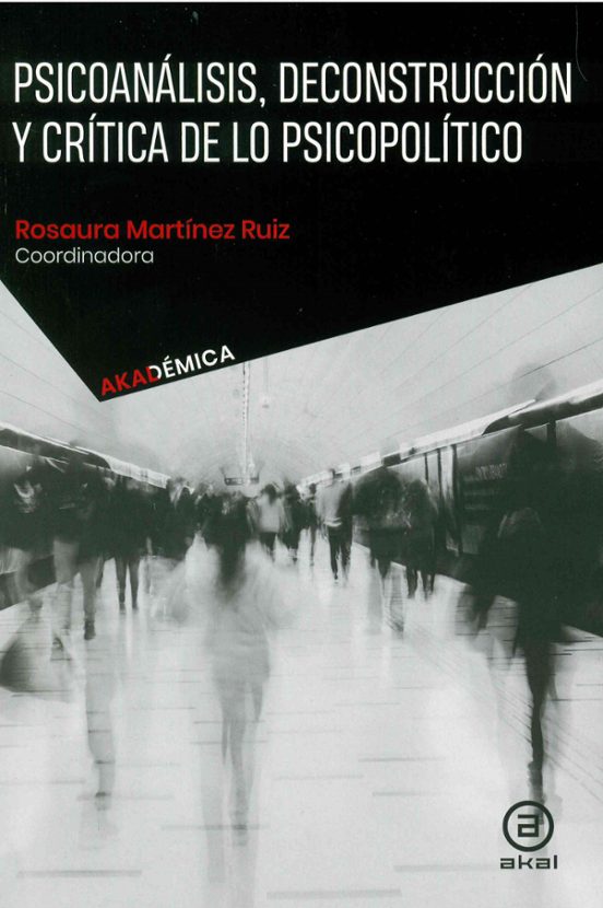 Psicoanálisis Deconstrucción Y Crítica De Lo Psicopolítico
