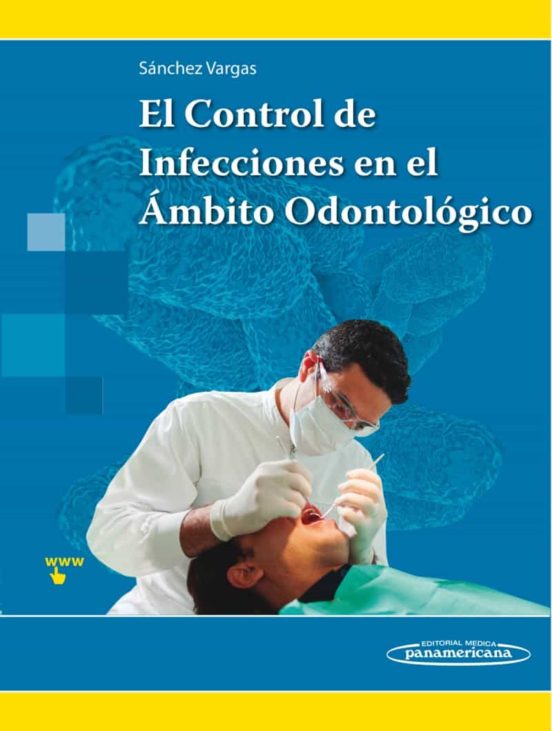 El Control De Infecciones En El Ámbito Odontológico