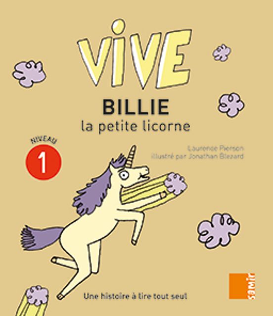 Billie La Petite Licorne. Niveau 1