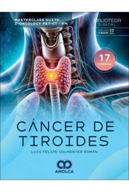 Cáncer De Tiroides. Masterclass Suite I-oncology Pet-ct-rm