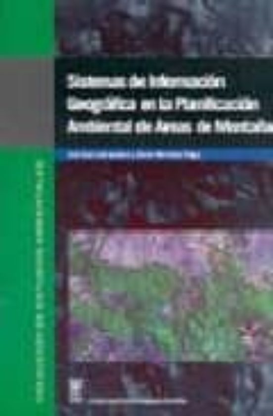 Sistemas De Informacion Geografica En La Planificacion Ambiental De Ar