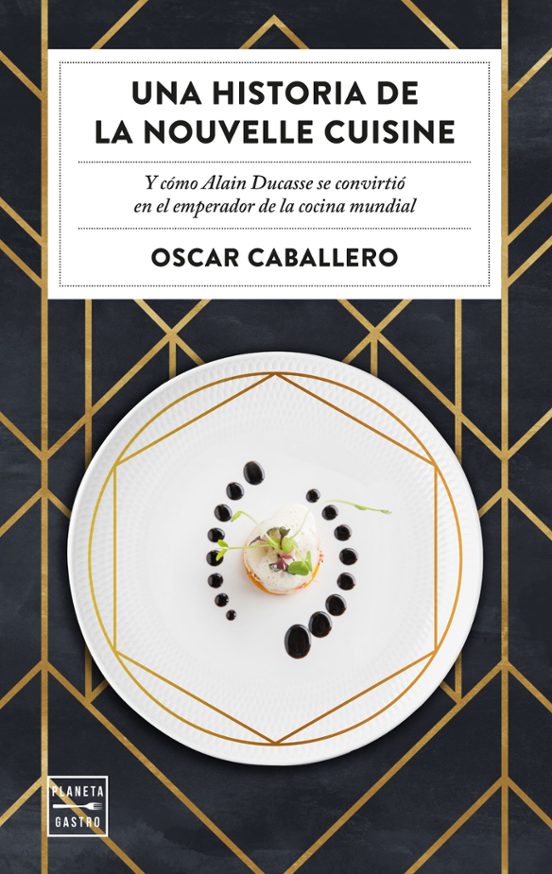 Una Historia De La Nouvelle Cuisine