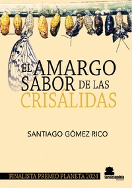 El Amargo Sabor De Las Crisálidas