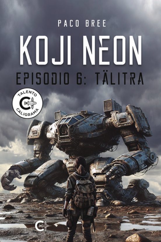 Koji Neon. Episodio 6: Tälitra