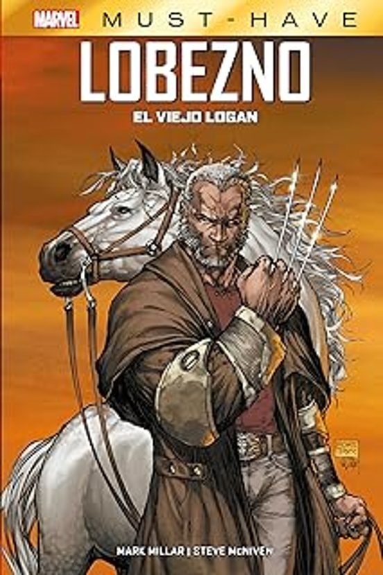 Marvel Must-have. Lobezno: El Viejo Logan