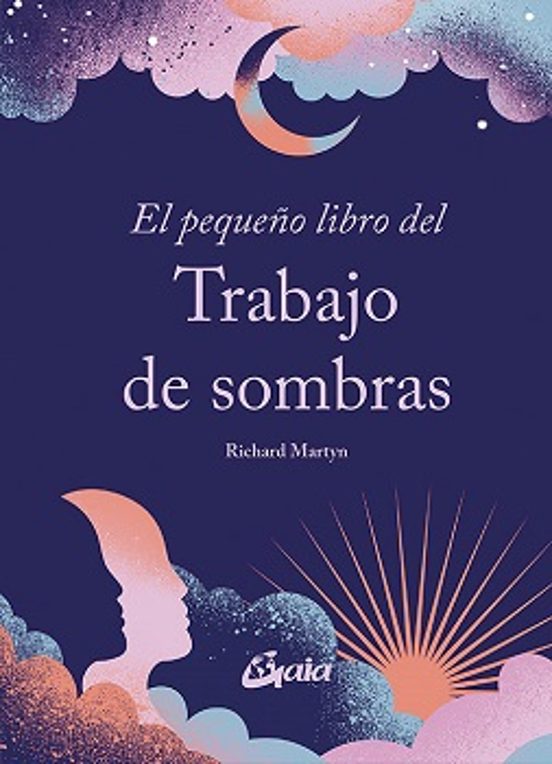 El Pequeño Libro Del Trabajo De Sombras