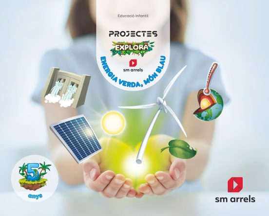 Energia Verdamon Blau 5 Anys. Projectes Explora