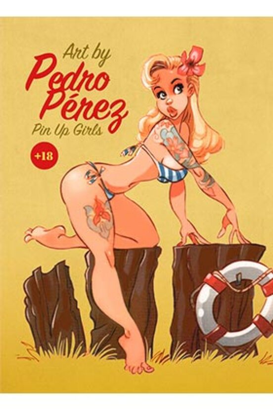Art By Pedro Perez. Pin Up Girls