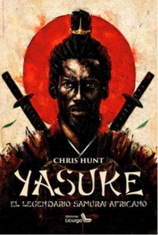 Yasuke. El Legendario Samurai Africano