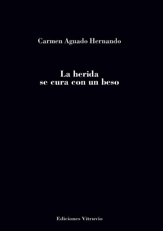 La Herida Se Cura Con Un Beso