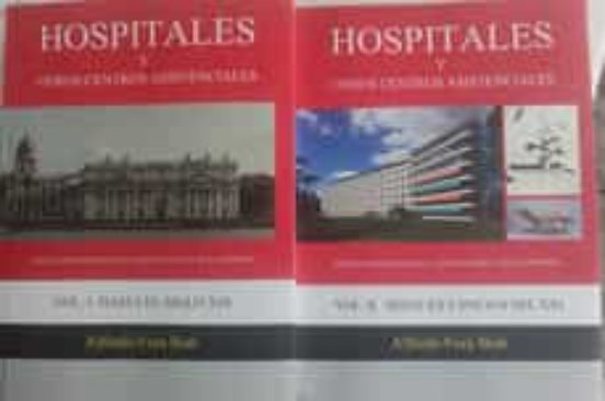 Hospitales Y Otros Centros Asistenciales Vol. I Y Ii Desde Las Las His