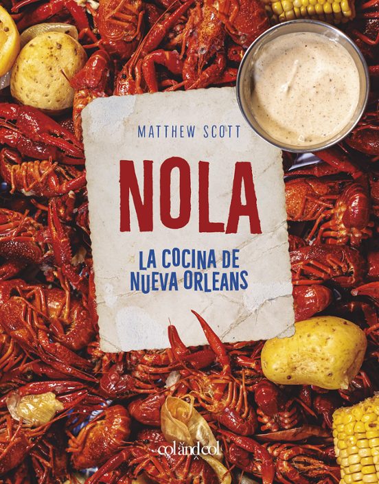 NOLA. La Cocina De Nueva Orleans