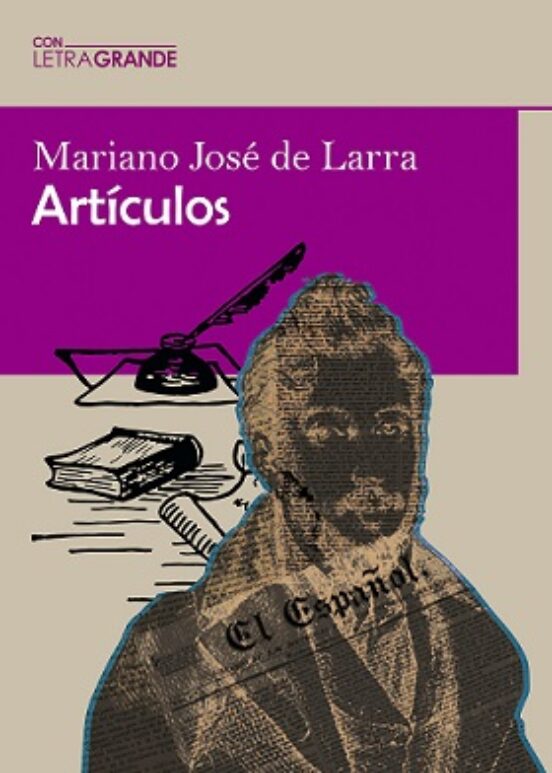 Artículos De Mariano José De Larra