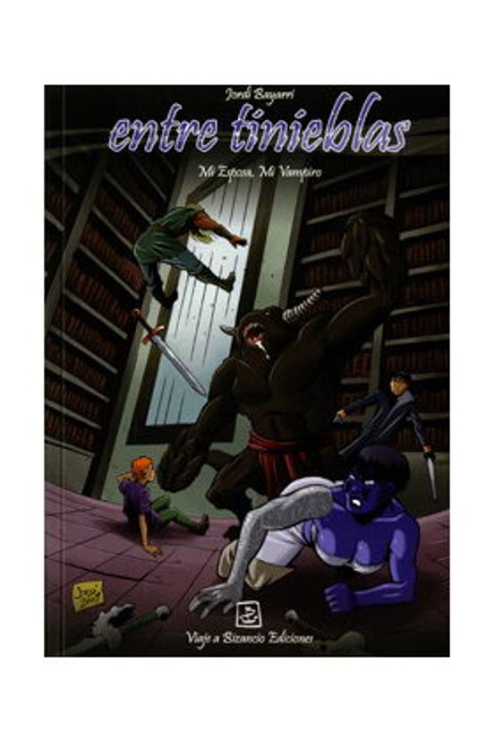 Entre Tinieblas Nº 6. Mi Esposa Mi Vampiro