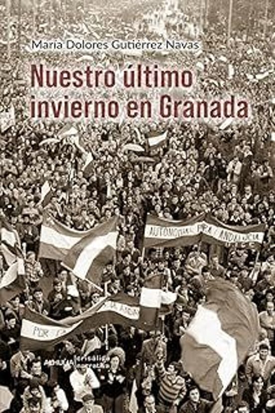 Nuestro Último Invierno En Granada