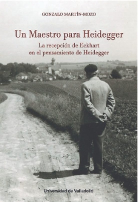 Un Maestro Para Heidegger La Recepción De Eckhart En El Pensamien To D