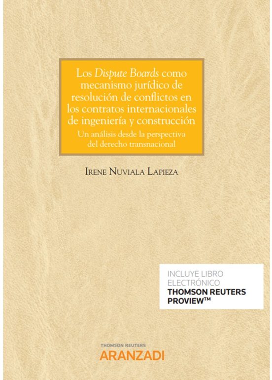 Dispute Boards Como Mecanismo Jurídico De Resolución De Conflictos En