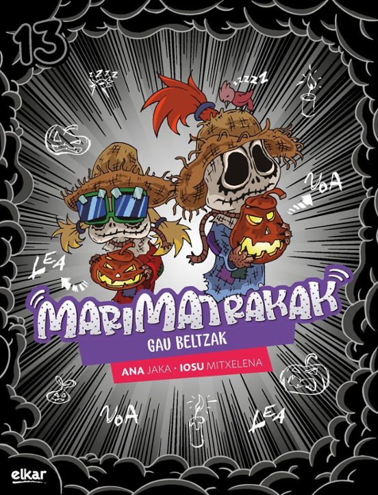 Marimatrakak. Gau Beltzak