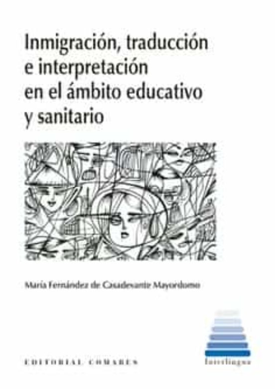 Inmigración Y Traducción En El Ámbito Educativo Y Sanitario