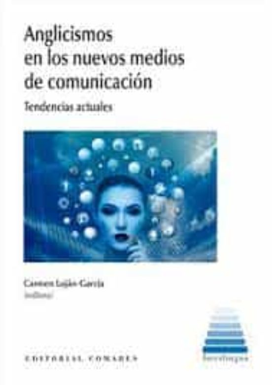 Anglicismos En Los Nuevos Medios De Comunicación