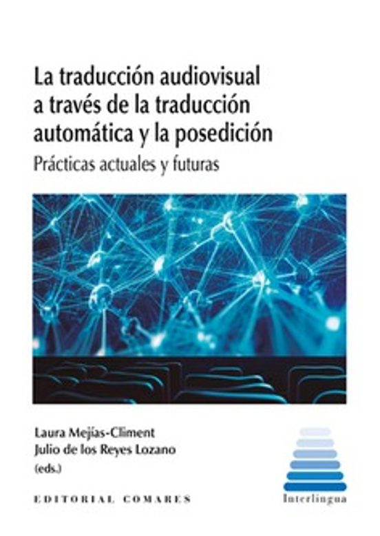 Traducción Audiovisual A Través De La Traducción Automática Y Posedici