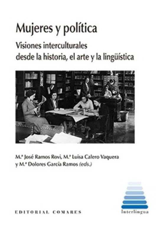 Mujeres y Política.visiones Interculturales Desde la Historia el Arte