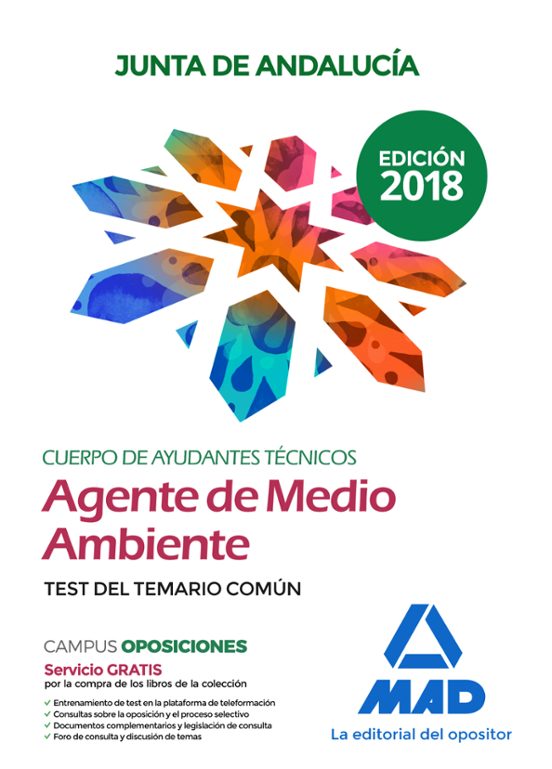 Cuerpo De Ayudantes Técnicos Especialidad Agentes De Medio Ambiente De La Junta De Andalucía. Test Del Temario Común
