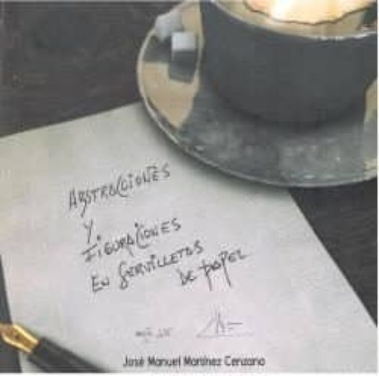 Abstracciones Y Figuraciones En Servilletas De Papel