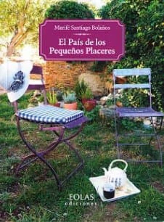 El Pais De Los Pequeños Placeres