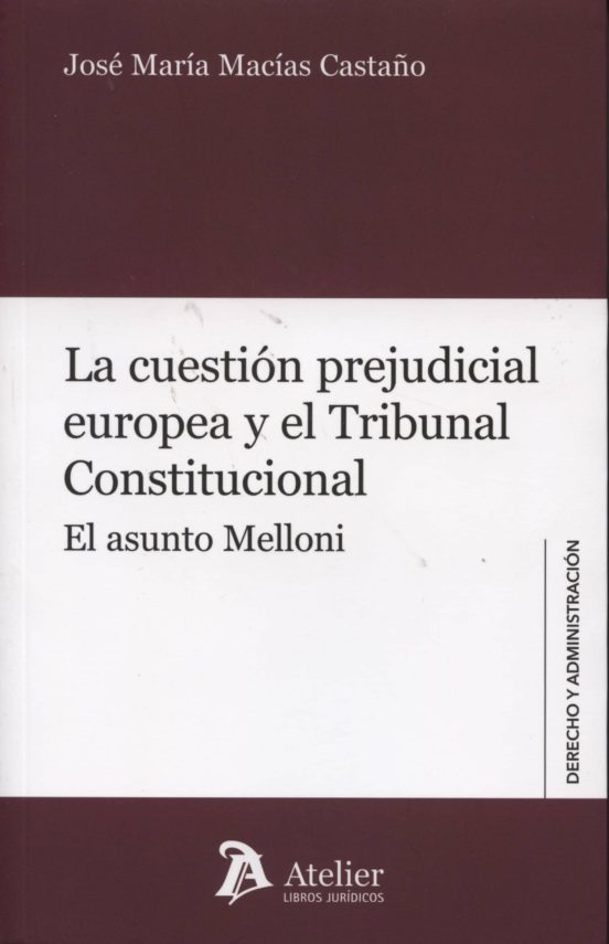 La Cuestion Prejudicial Europeo Y El Tribunal Constitucional : El Asun