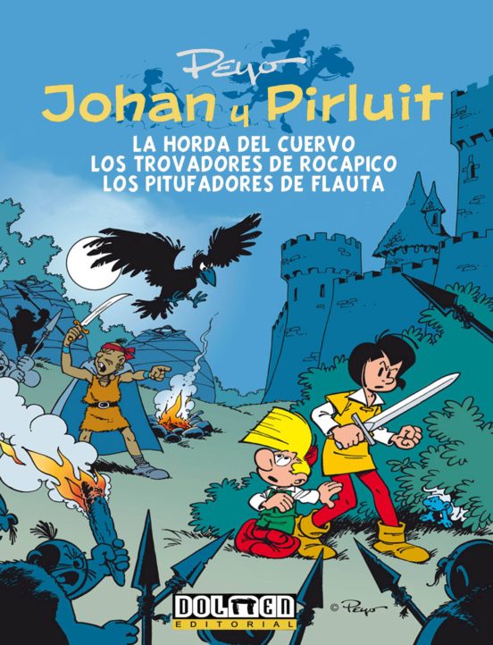 Johan Y Pirluit Vol. 6: La Horda Del Cuervo /los Trovadores De Rocapit