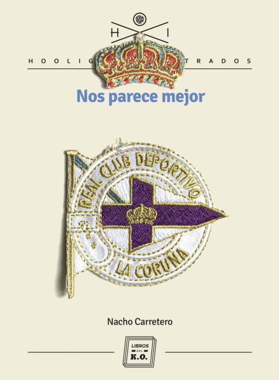 Nos Parece Mejor: Real Club Deportivo La Coruña