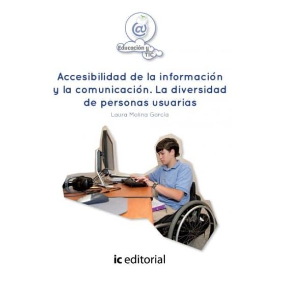 Accesibilidad De La Informacion Y La Comunicacion. La Di Vers