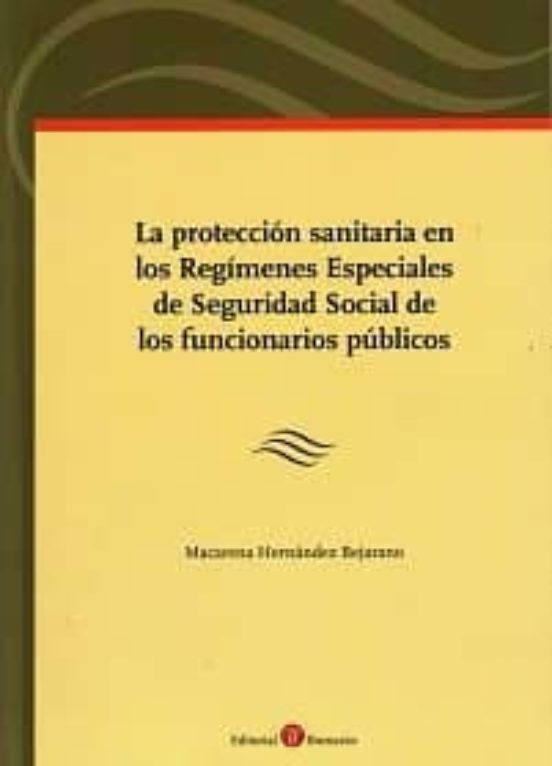 Proteccion Sanitaria En Los Regimenes Especiales De Seguridad So Cial