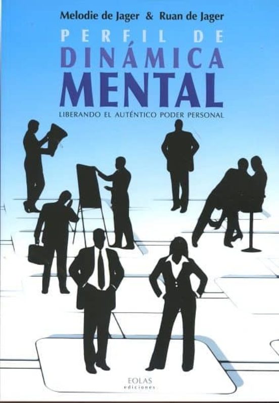 Perfil De Dinamica Mental: Liberando El Autentico Poder Personal