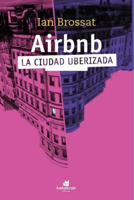Airbnb. La Ciudad Uberizada