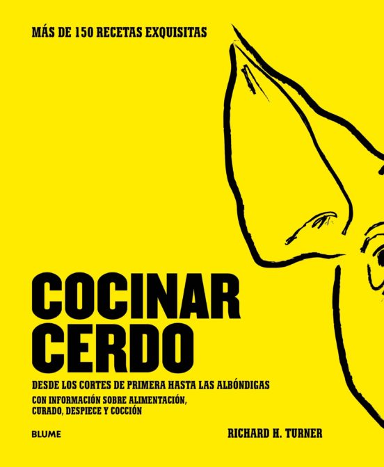 Cocinar Cerdo: Mas De 150 Recetas Exquisitas: Desde Los Cortes De Prim