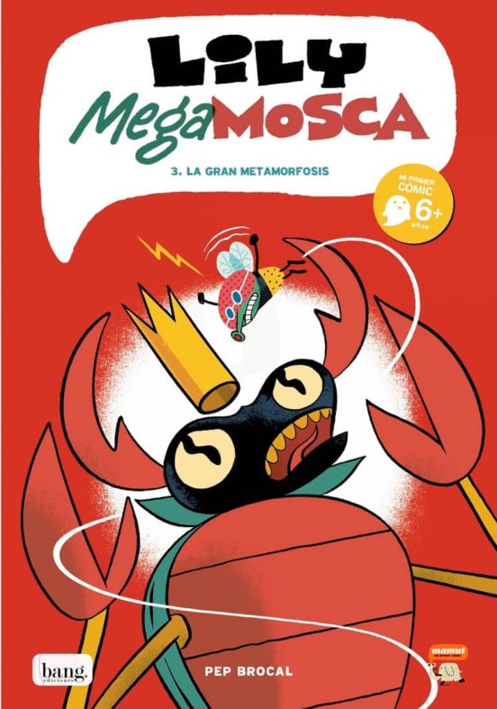Lily Megamosca Tomo 3: La Gran Gran Metamorfosis