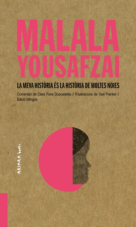 Malala Yousafzai: La Meva Historia Es La Historia De Moltes Noies