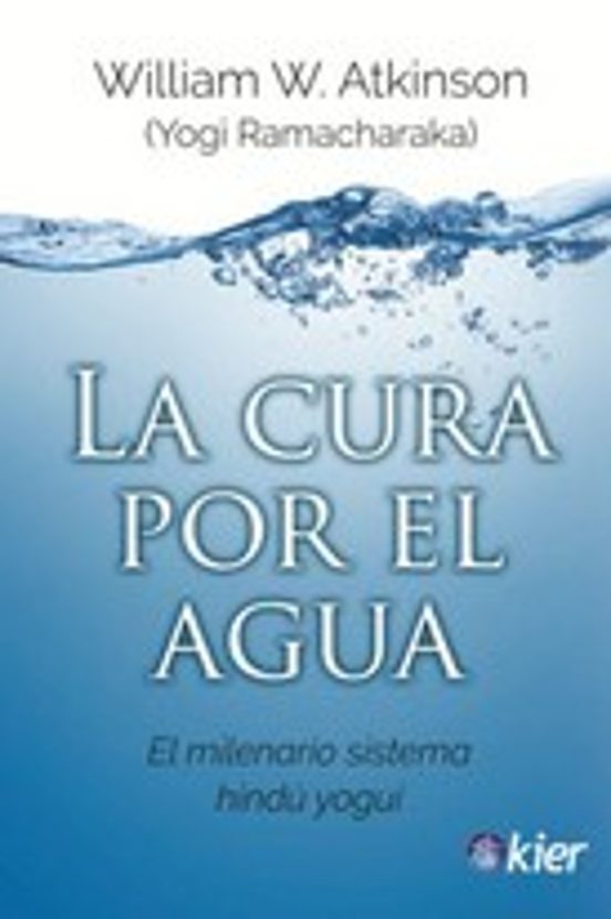 La Cura Por El Agua: El Milenario Sistema Hindu Yogui
