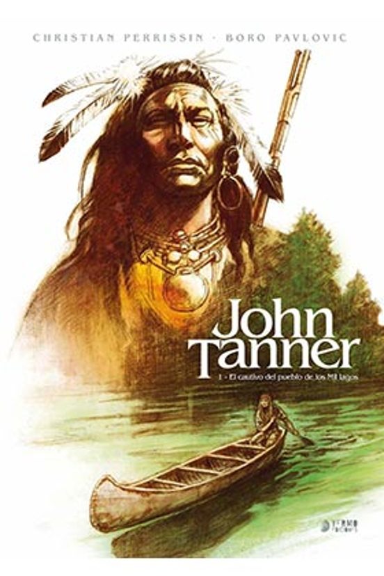 John Tanner 1 El Cautivo Del Pueblo De Los Mil Lagos