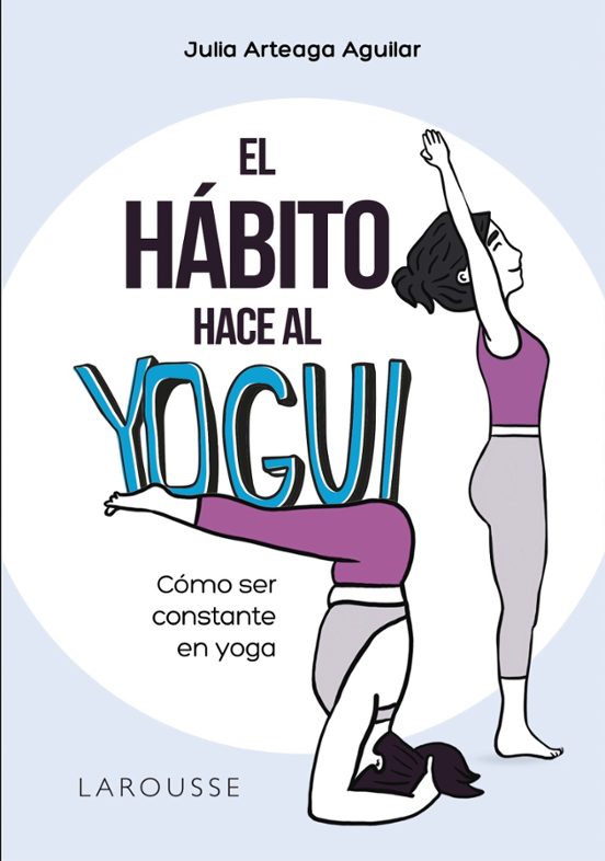 El Hábito Hace Al Yogui