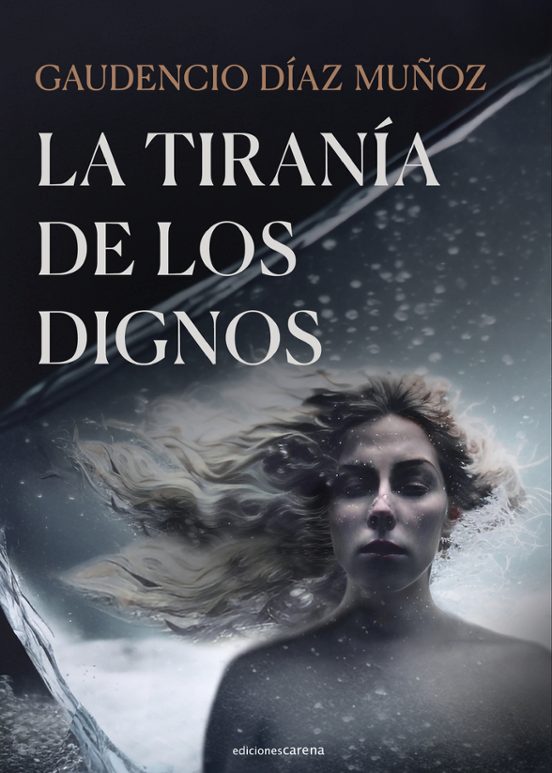 La Tiranía De Los Dignos